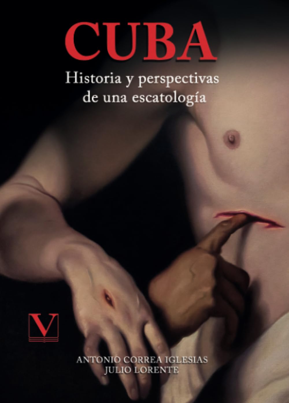 Cuba. Historia y perspectivas de una escatología: 1 (Biblioteca Cubana)