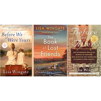 Lisa Wingate Bestselling 3 Books Set - The Book of Lost Friends, Before and After, Before We Were Yours