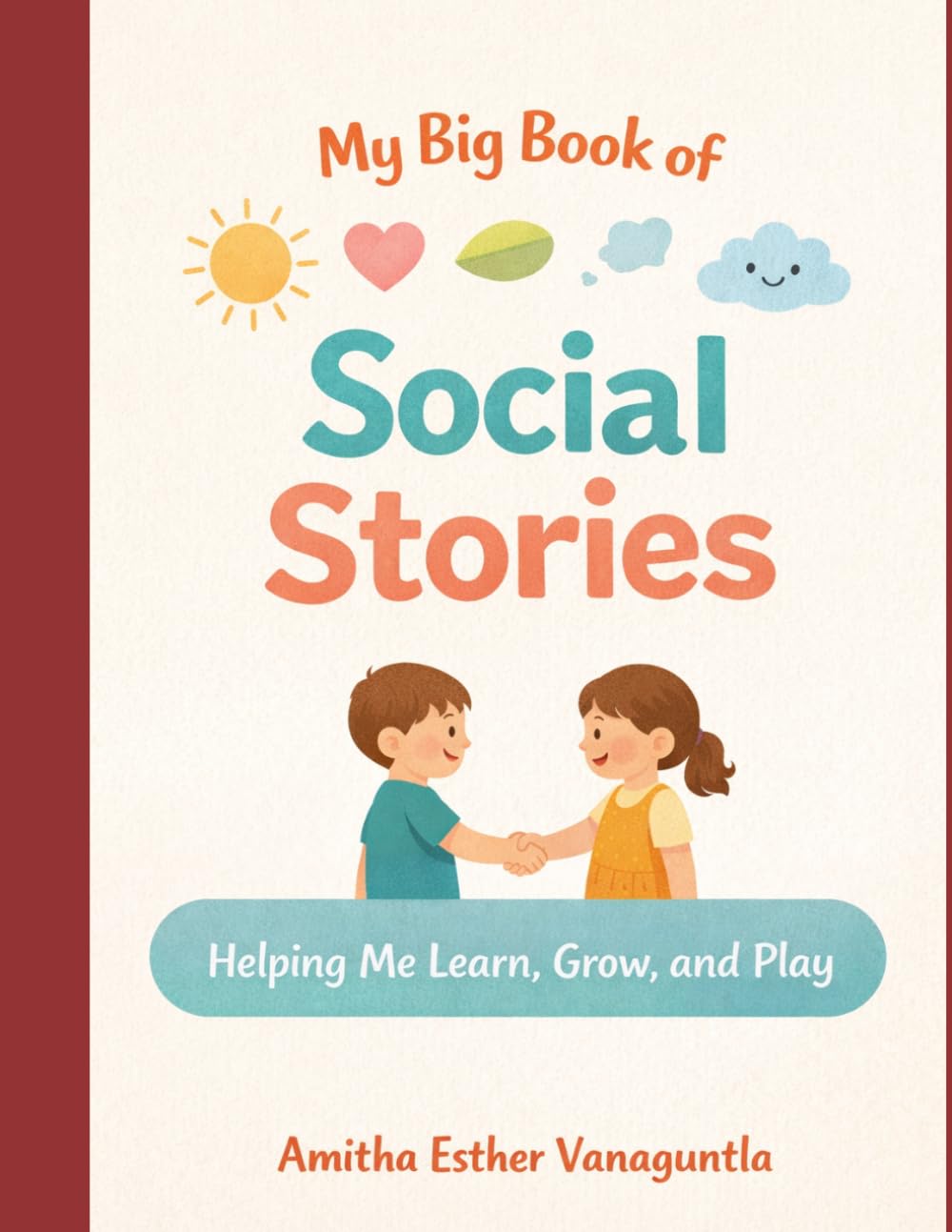 My Big Book of Social Stories: Helping Me Learn, Grow, and Play