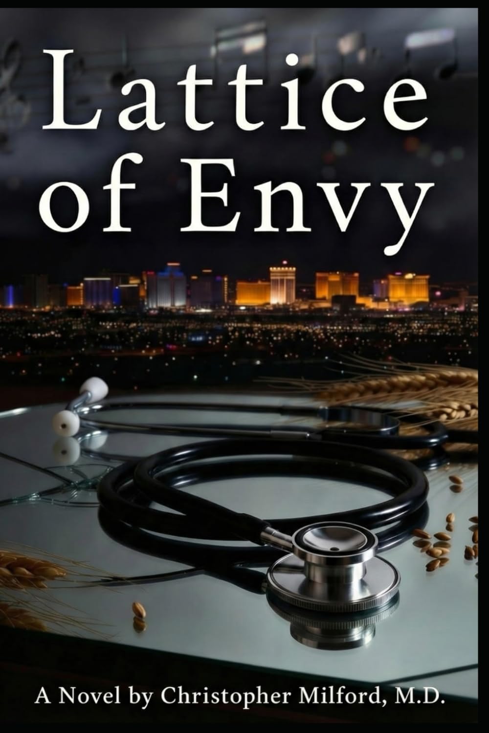 Lattice of Envy: The Cost of Withheld Love (The Vegas Chronicles)