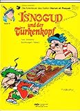  daragaud präsentiert: die abenteuer des kalifen harun al pussah. isnogud und der türkenkopf. band 11