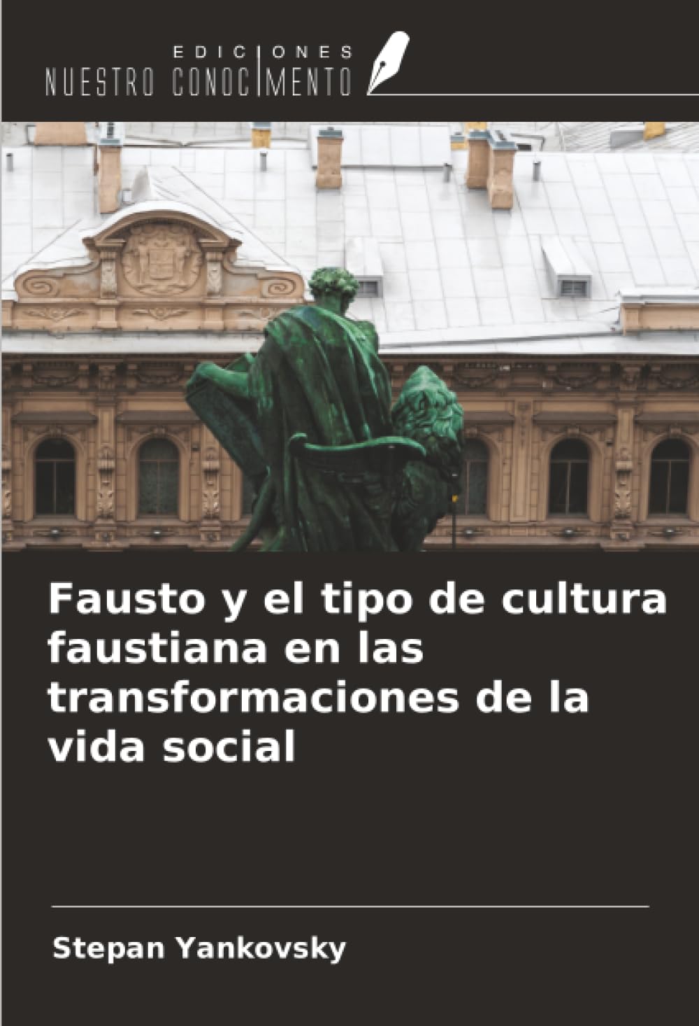 Fausto y el tipo de cultura faustiana en las transformaciones de la vida social