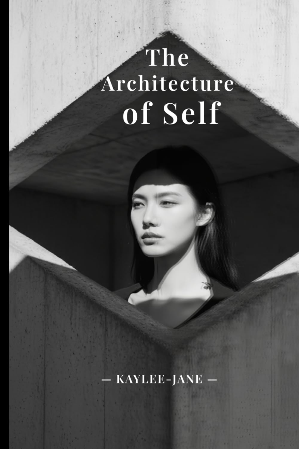 The Architecture of Self: How Structural Intelligence Rewires How You Think, Decide, and Adapt.
