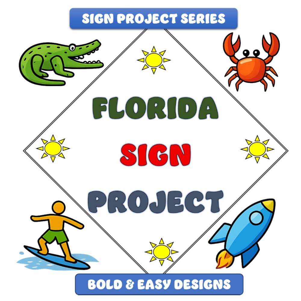 Florida Sign Project: Bold & Easy Designs (Sign Project Coffee Table Coloring Book Collection)