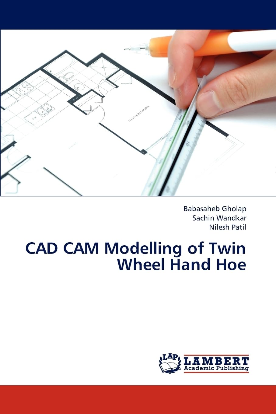CAD CAM Modelling of Twin Wheel Hand Hoe