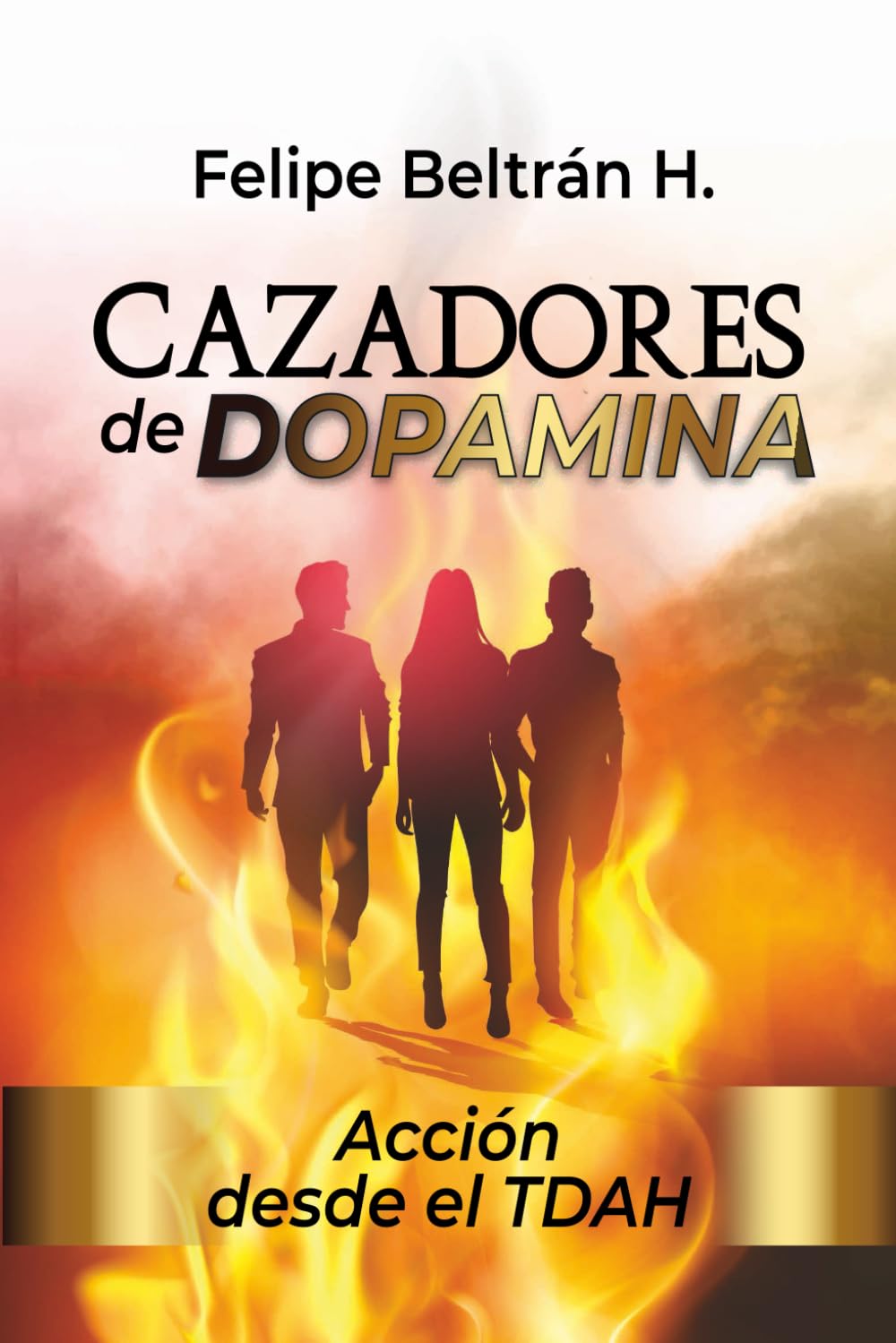 Cazadores de Dopamina: Acción desde el TDAH