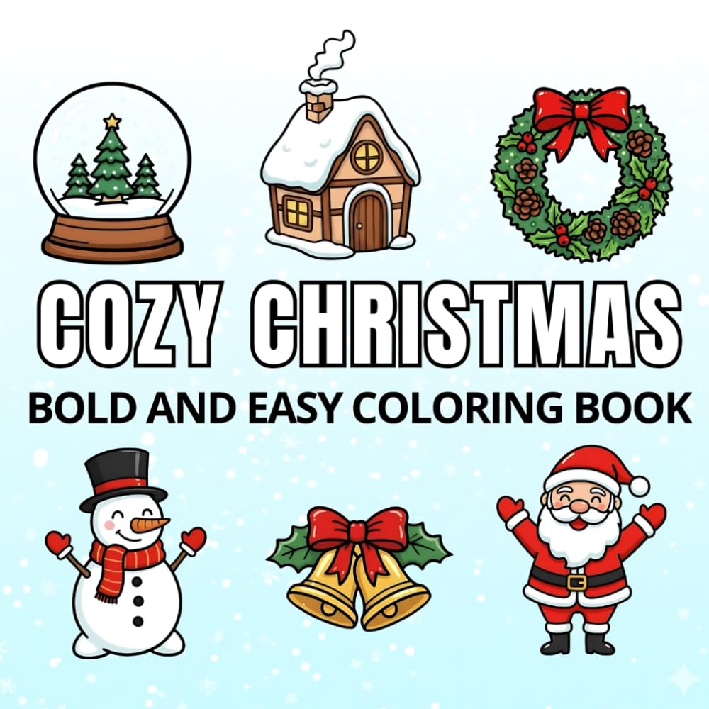 Cozy christmas: Bold and Easy Coloring Book