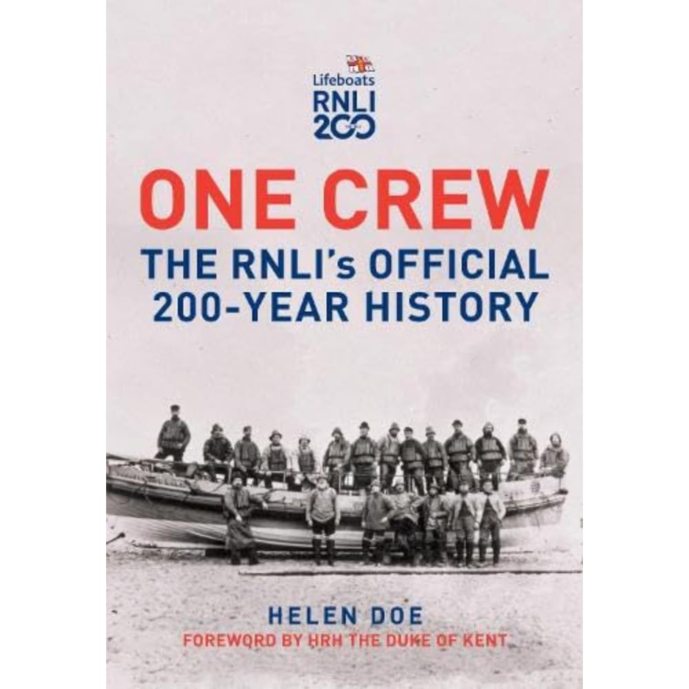 One Crew The RNLIs Official 200Year History by Helen Doe HARDBACK 9781398122352