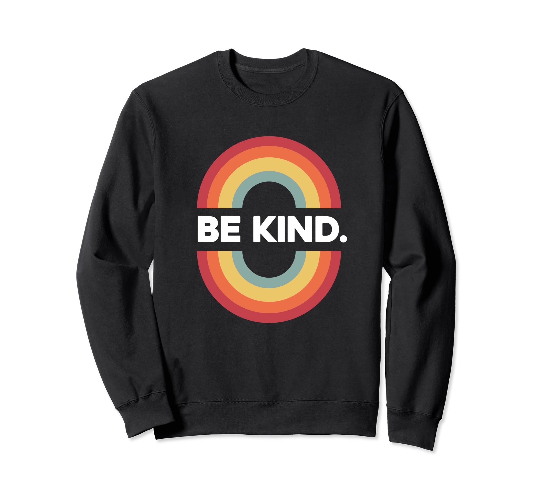 BE KIND. Rainbow colors inspiring boho style Sweatshirt