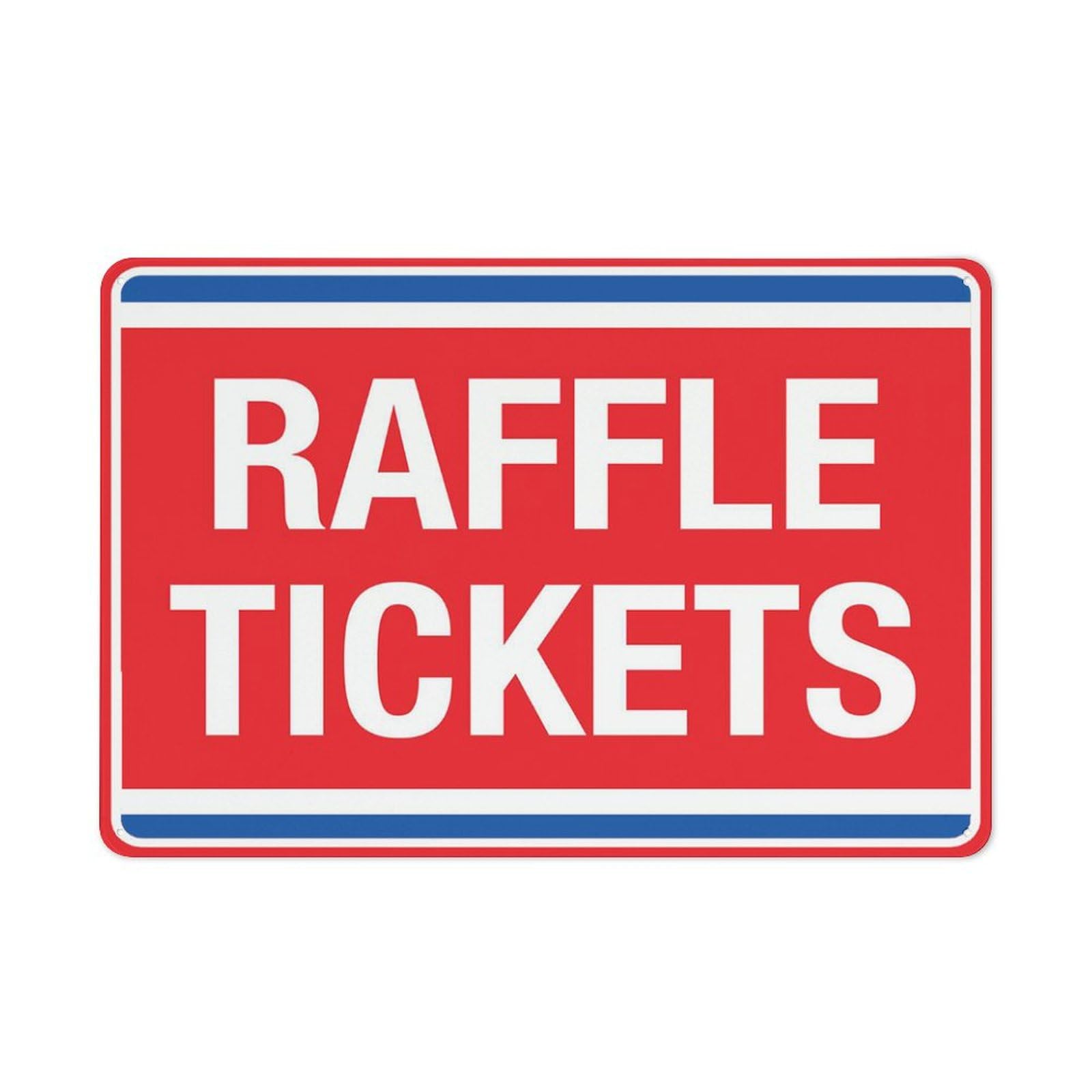 Raffle Tickets Sign, 8x12 Inch Metal Aluminum, Pre-Drilled Holes for Easy Mounting, Indoor/Outdoor Use for Fence, Door, Gate
