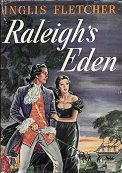 Raleigh's Eden - Book #1 of the Carolina Chronicles - Publication Order