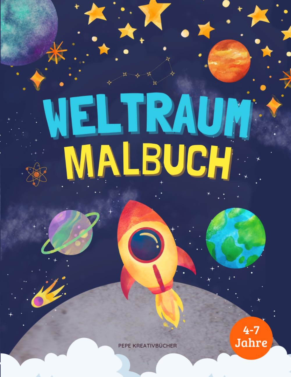 Wir malen den Weltraum!: Ausmalbuch über Universum, Sonnensystem, Planeten, Raketen und Astronauten für Kinder von 4 bis 7 Jahren. Fördert Kreativität, Konzentration und erste Leseerfahrungen.