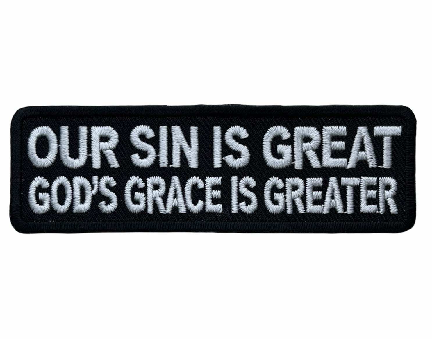 Our Sin is Great God's Grace is Greater 4 inch Patch IV2803 F6D29I