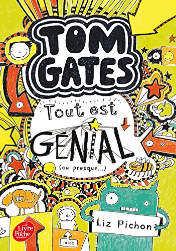 Tom Gates - Tome 3: Tout est génial (ou presque) Tom Gates - Tome 3: Tout est génial (ou presque)