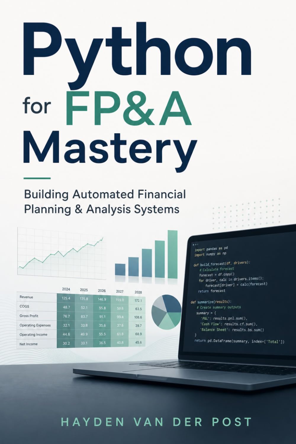 Python for FP&A Mastery: Building Automated Financial Planning & Analysis Systems