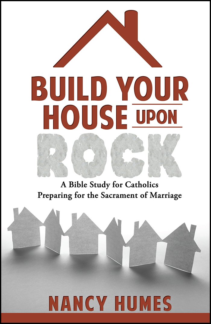 Buy Build Your House Upon Rock: A Bible Study for Catholics Preparing for the Sacrament of Marriage — BookShops.in