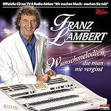 franz lambert termine  Wunschmelodien, die man nie vergisst