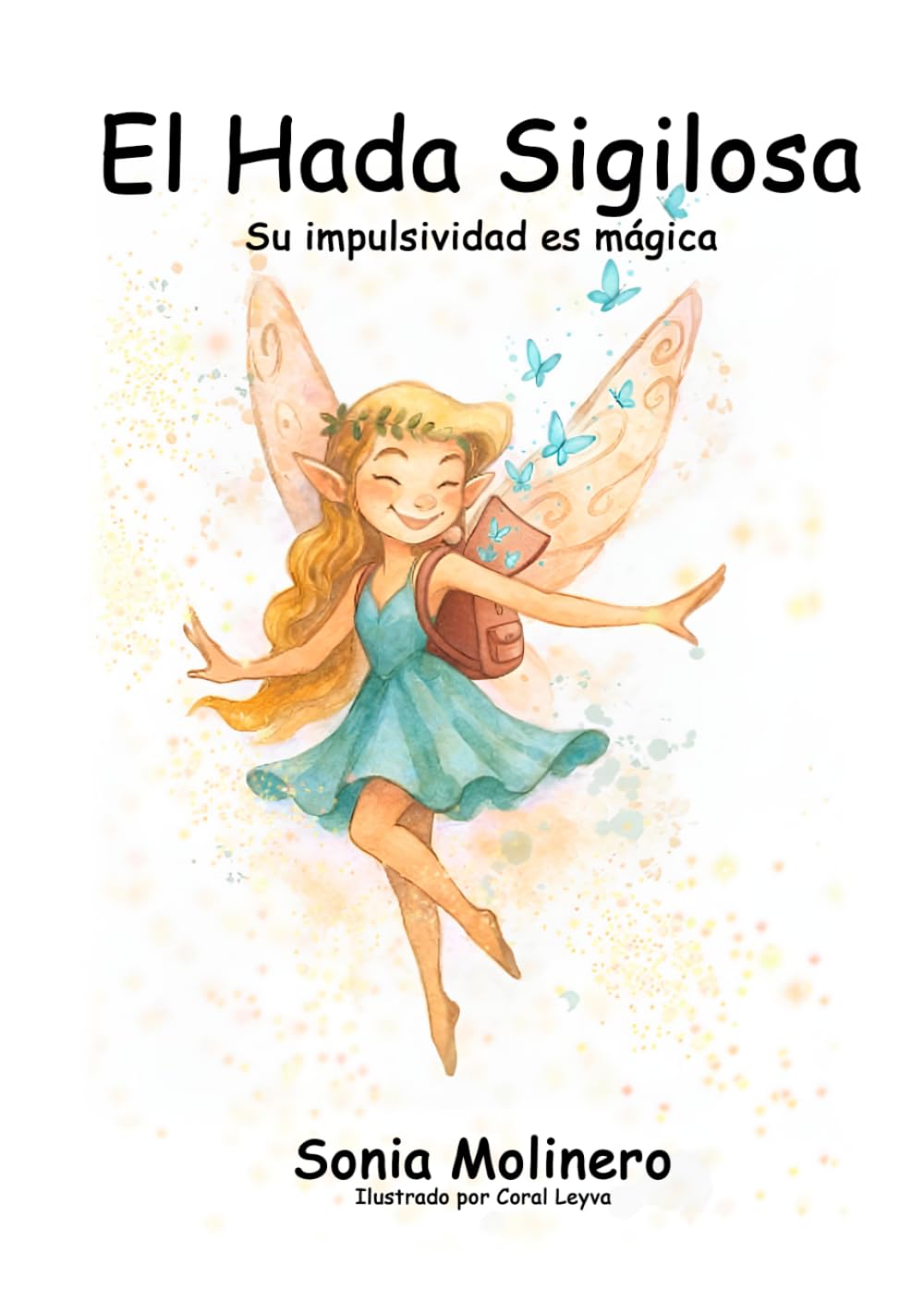 El Hada Sigilosa: Su Impulsividad es Mágica
