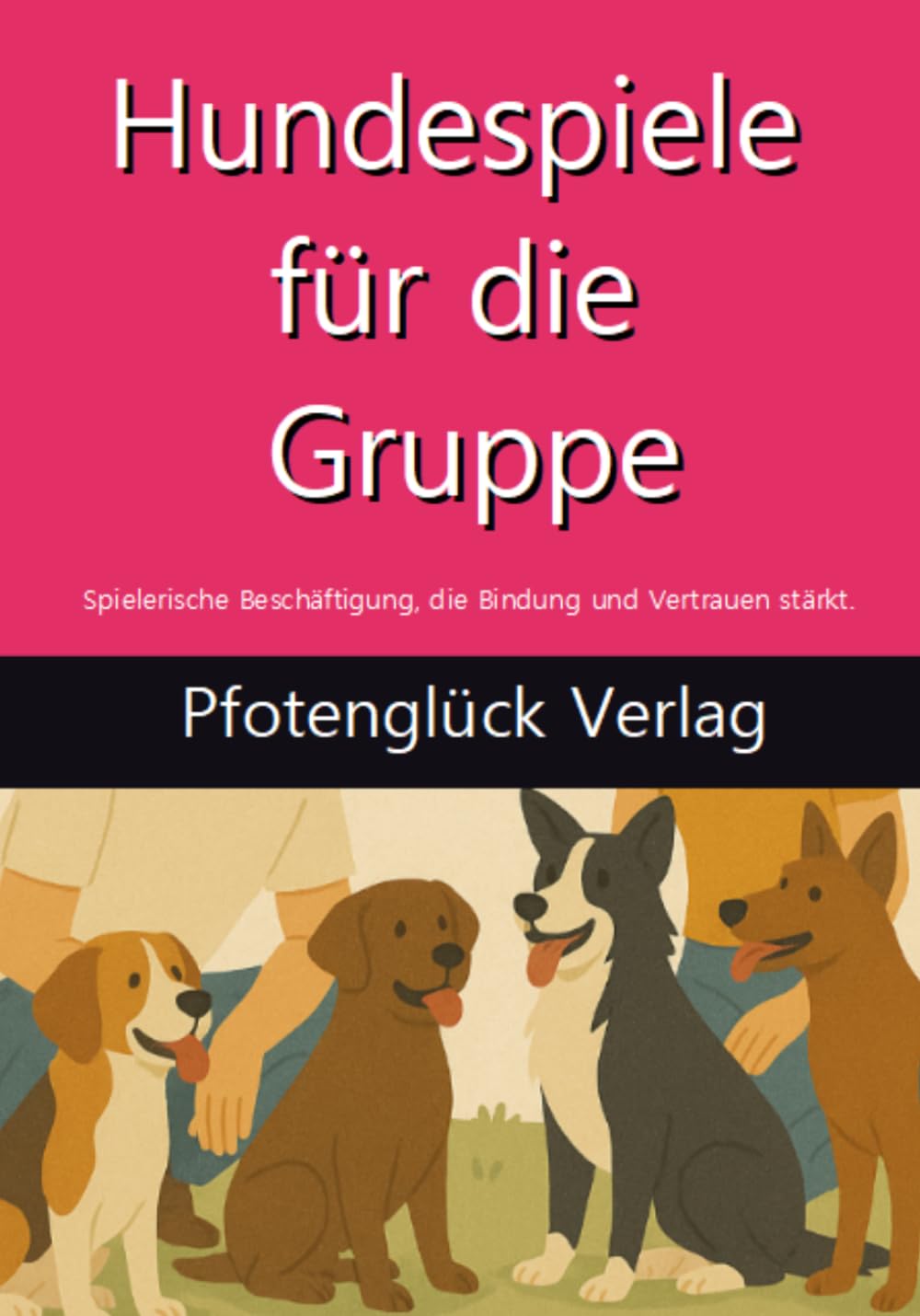 Hundespiele für die Gruppe: Spielerische Beschäftigung, die Bindung und Vertrauen stärkt.
