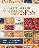 A Conceptual Guide to Statistics Using SPSS