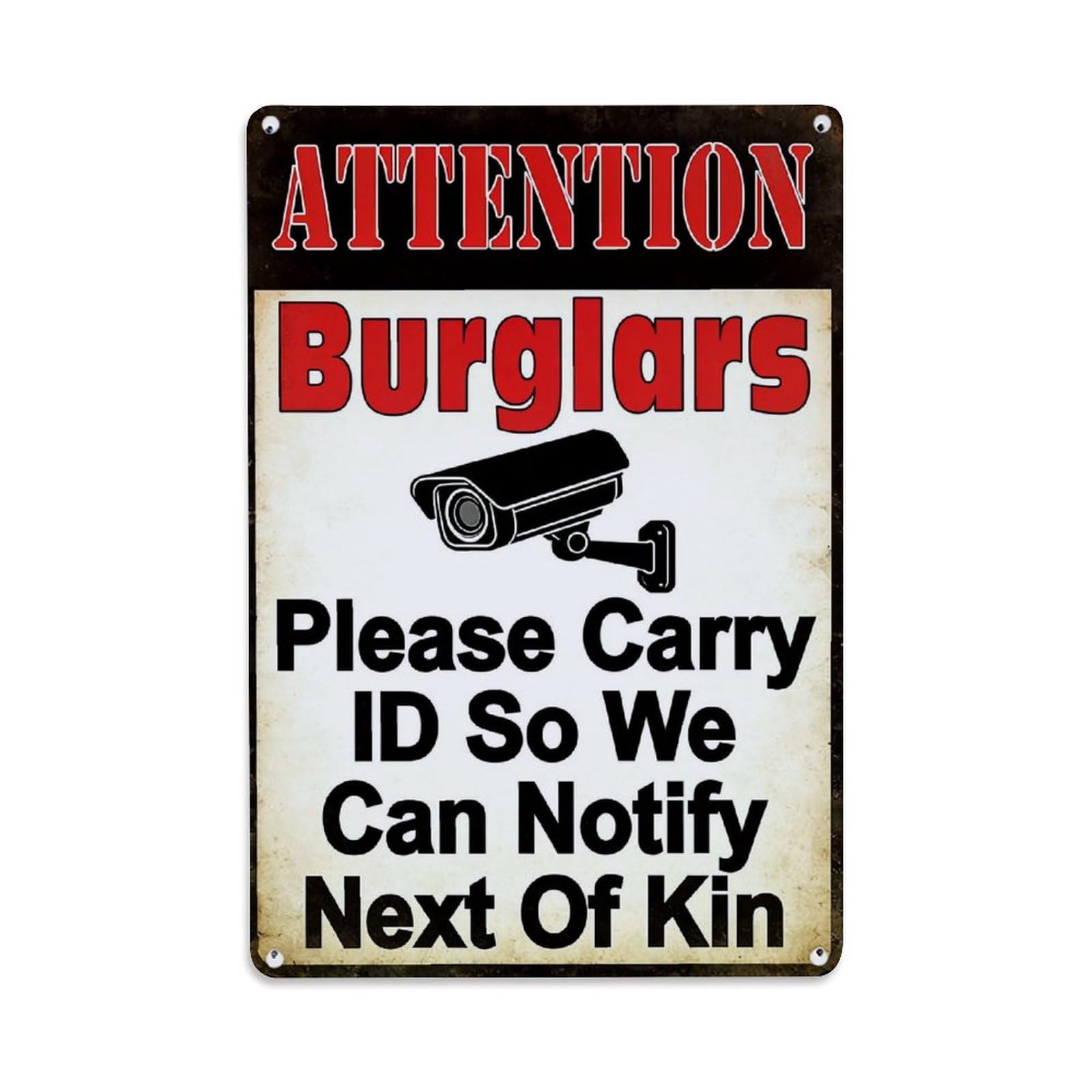 Nestemfo Vintage Attention Burglars Please Carry Id Tin Sign Metal Sign, Living Room,Bar, Home, Bedroom Wall Decor,Retro Metal Poster 8X12 Inches