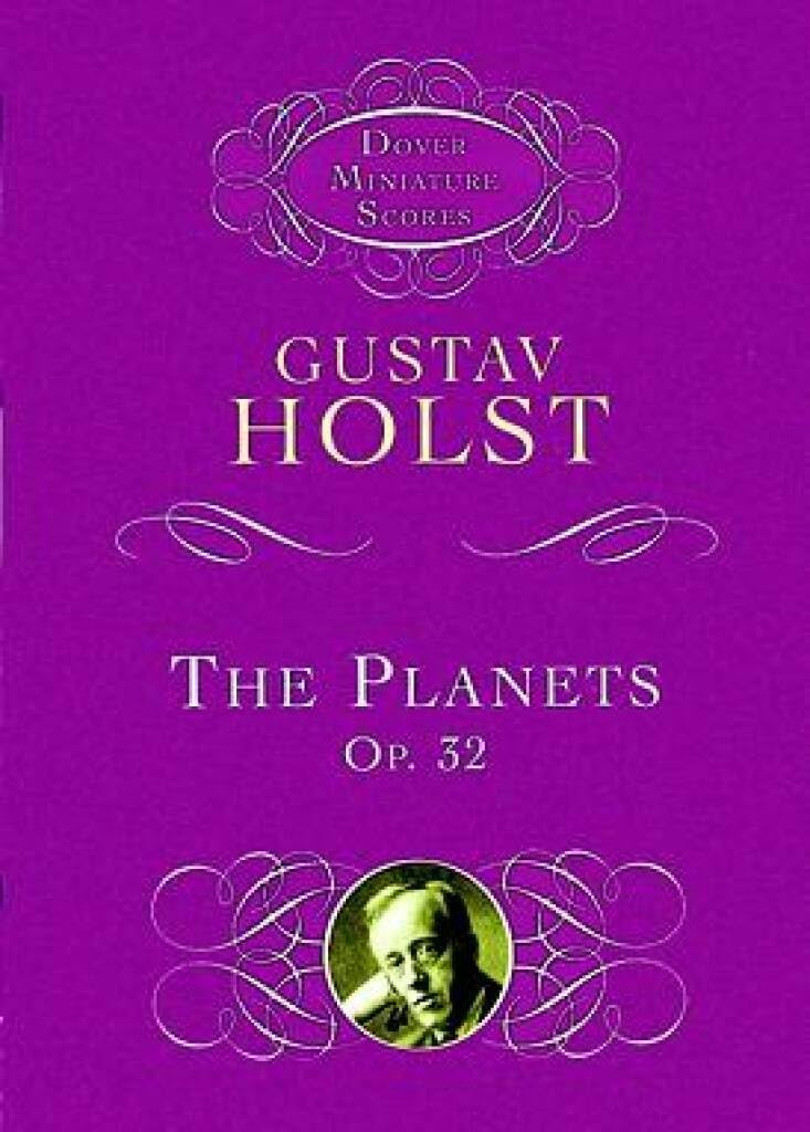 Gustav Holst The Planets Op. 32 Orch (Dover Miniature Scores: Orchestral)