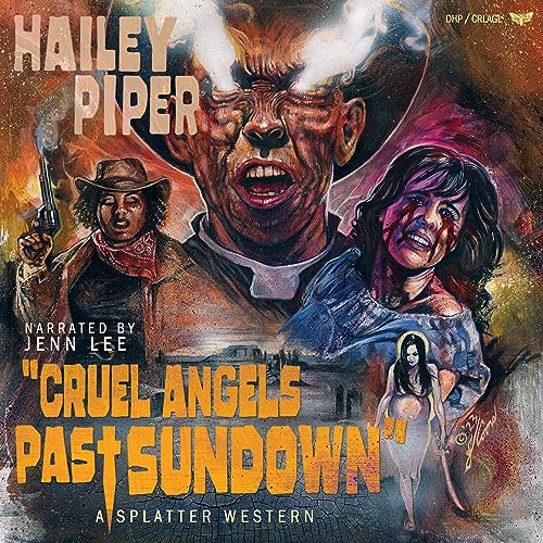 Cruel Angels Past Sundown by Hailey Piper, Anna Kubik - editor episode artwork