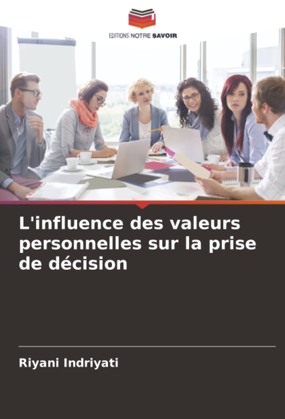 L'influence des valeurs personnelles sur la prise de décision