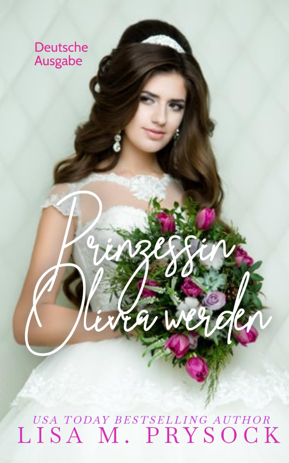 Prinzessin Olivia werden (Deutsche Ausgabe) (German Edition)