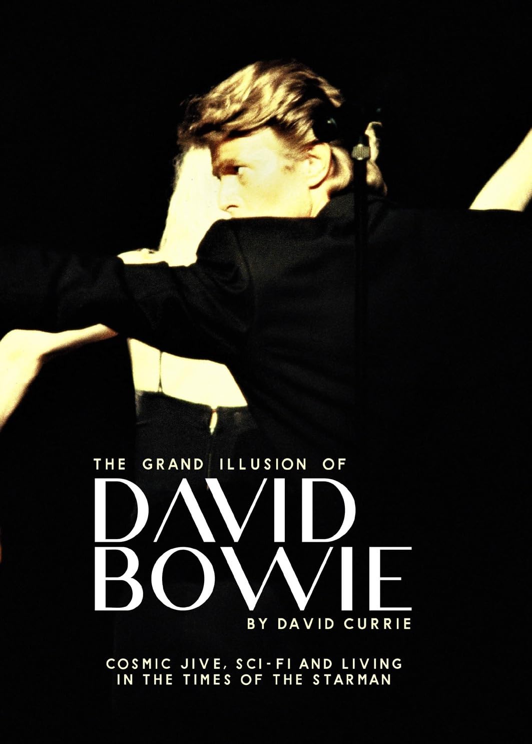 David Bowie Grand Illusion livre sur l univers cosmic jive et le starman