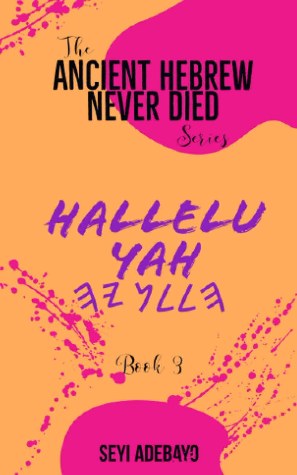 Halleluyah (Ancient Hebrew Never Died)