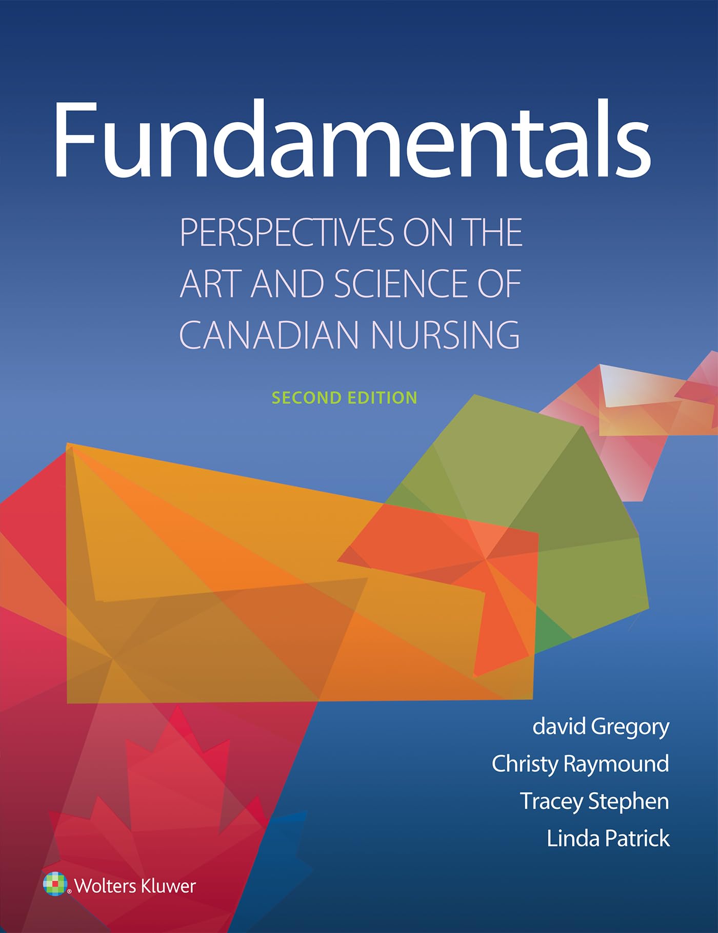 Fundamentals: Perspectives on the Art and Science of Canadian Nursing