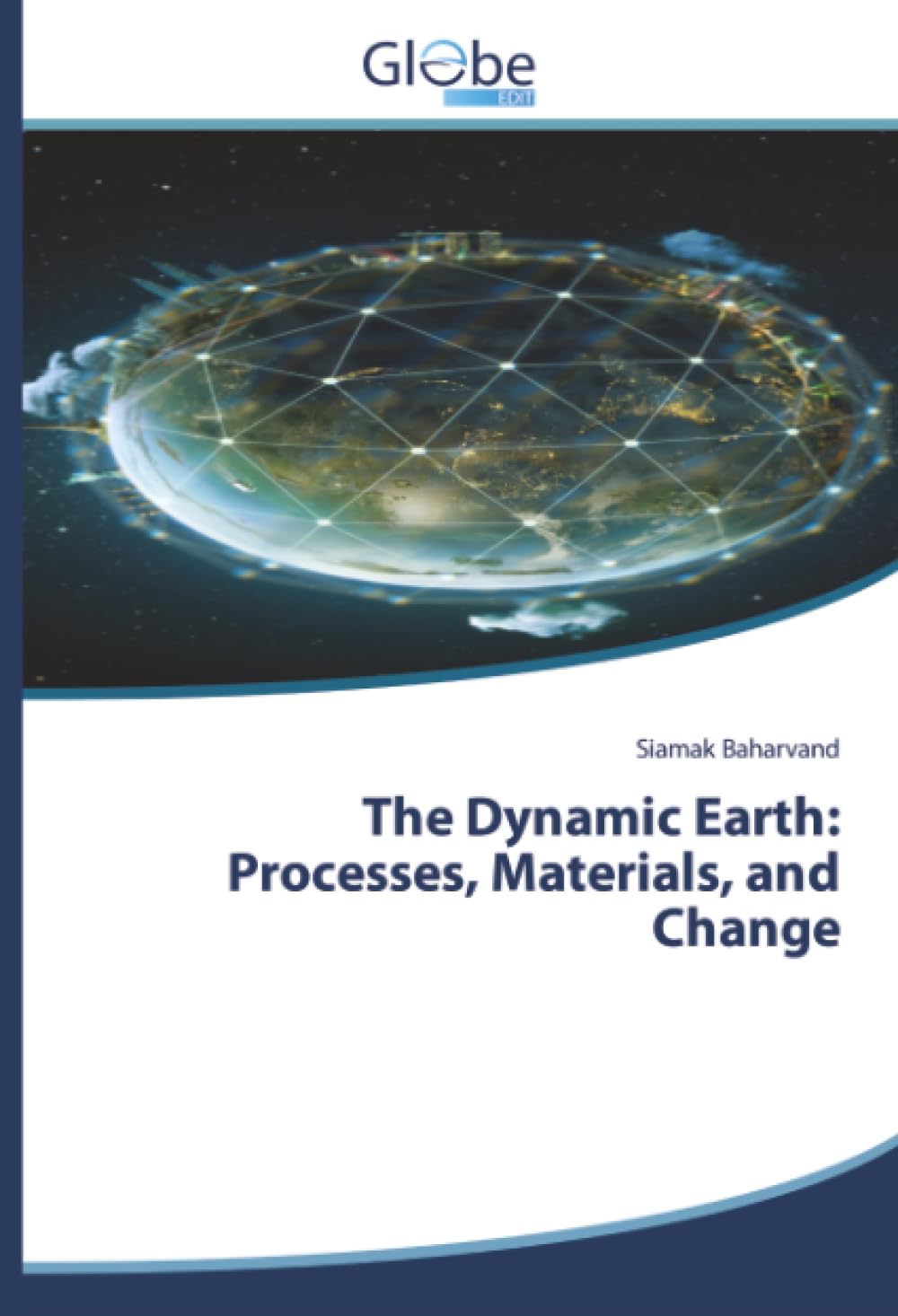 The Dynamic Earth: Processes, Materials, and Change