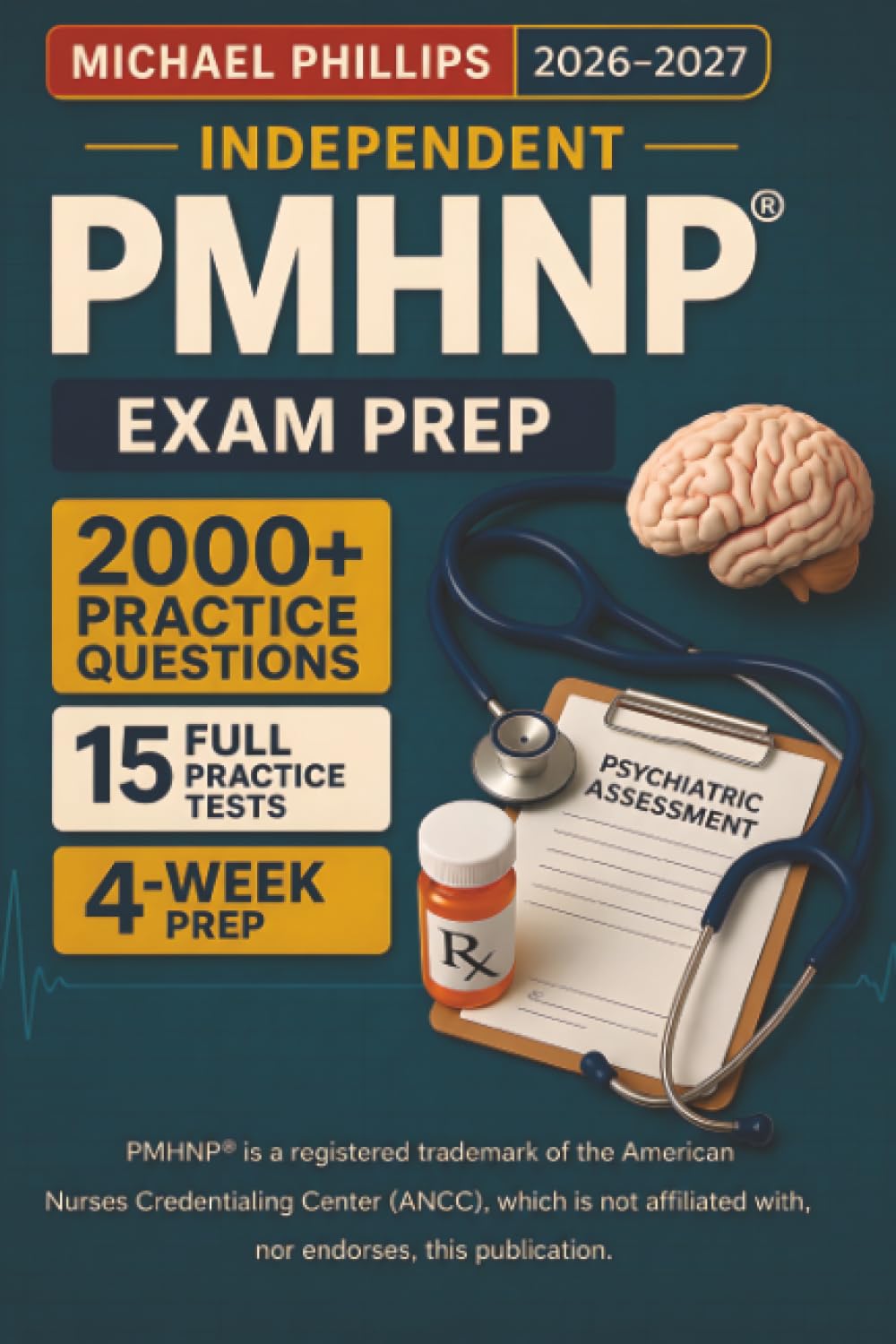 Independent PMHNP Exam Prep 2026-2027