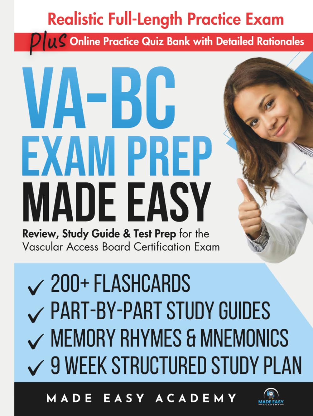 VA-BC Exam Prep Made Easy: Review, Study Guide and Test Prep for the Vascular Access Board Certification Exam (Made Easy Academy Series)