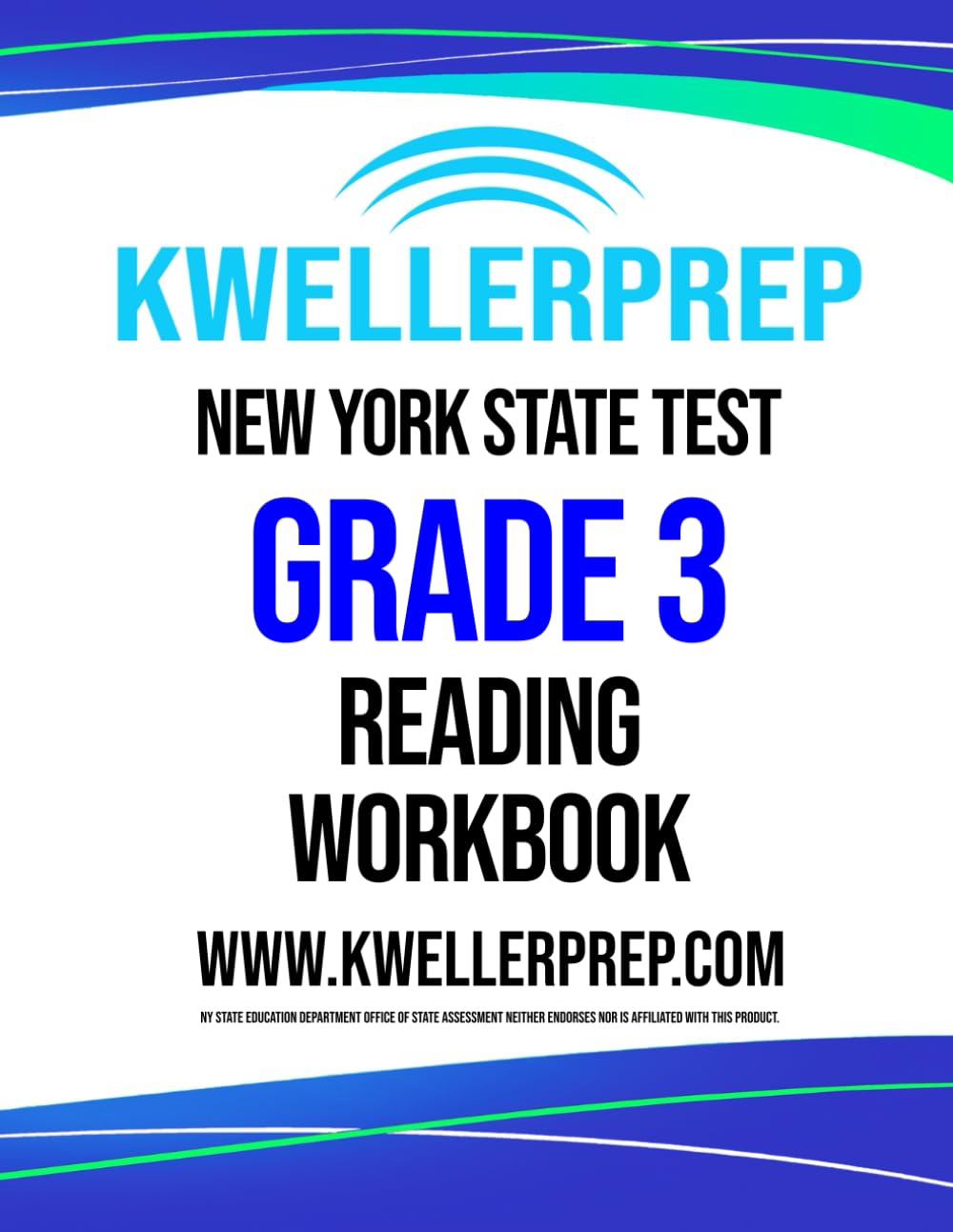 New York State Test Grade 3 Reading Workbook: Kweller Prep New York Test Prep - ELA 3rd Grade Study Guide and Two Full-Length NY Assessments