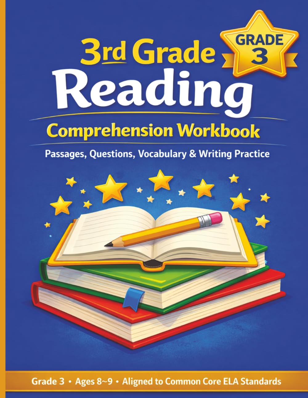3rd Grade Reading Comprehension Workbook: Passages, Questions, Vocabulary & Writing Practice for ages 7-10 (Grade-by-Grade Reading Comprehension Book 1)