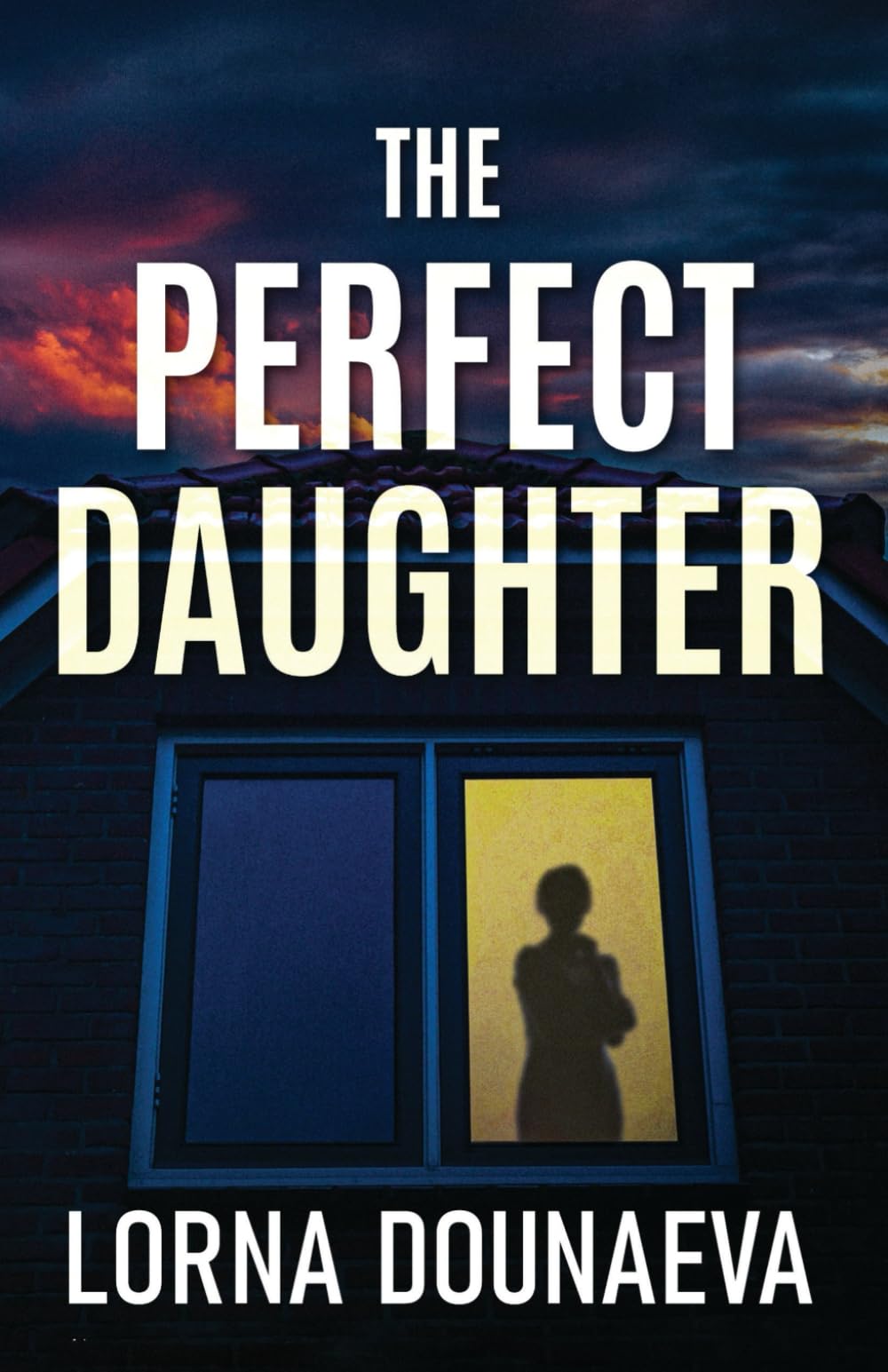 The Perfect Daughter: Un thriller psicológico adictivo