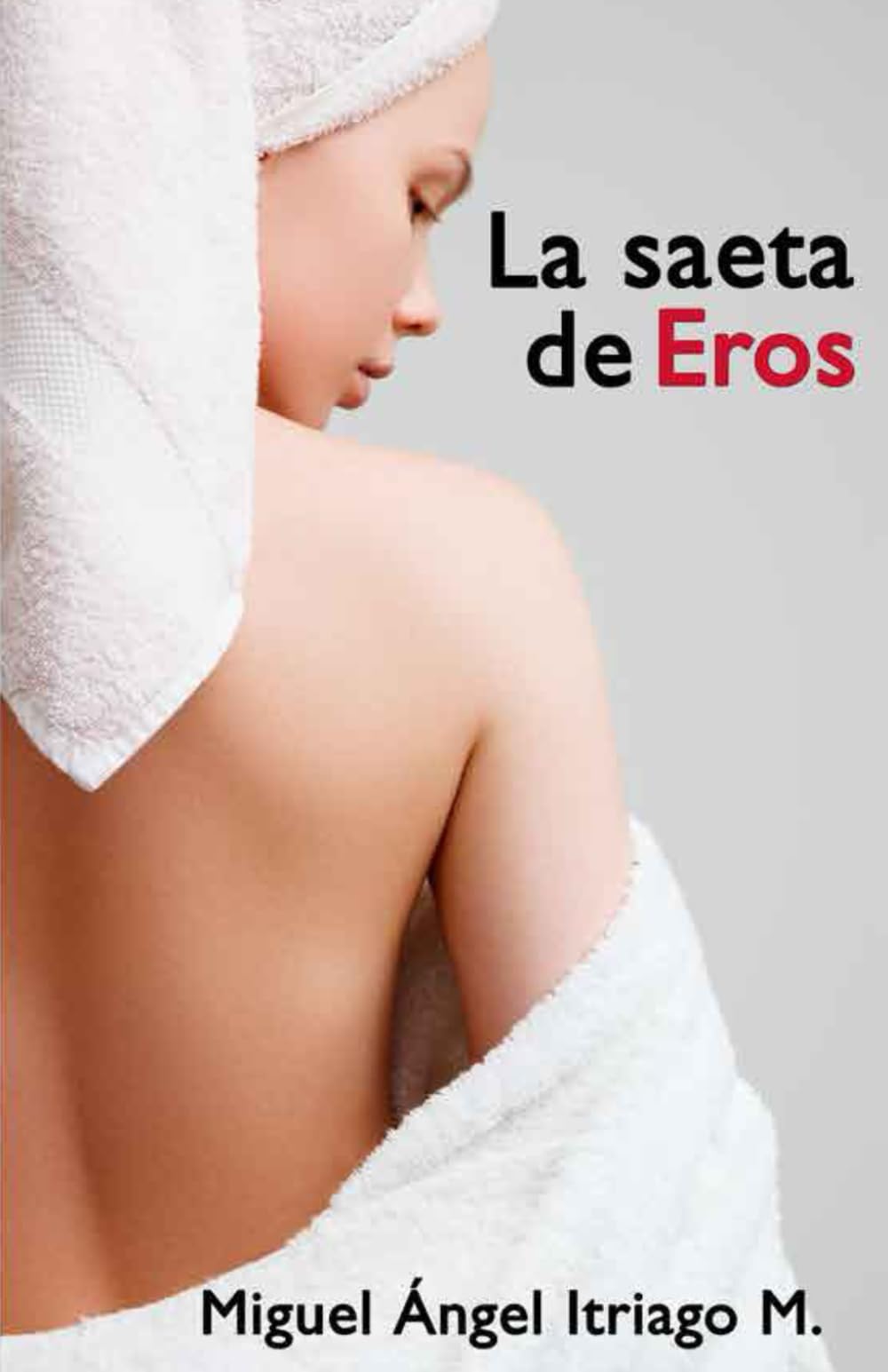 La saeta de Eros