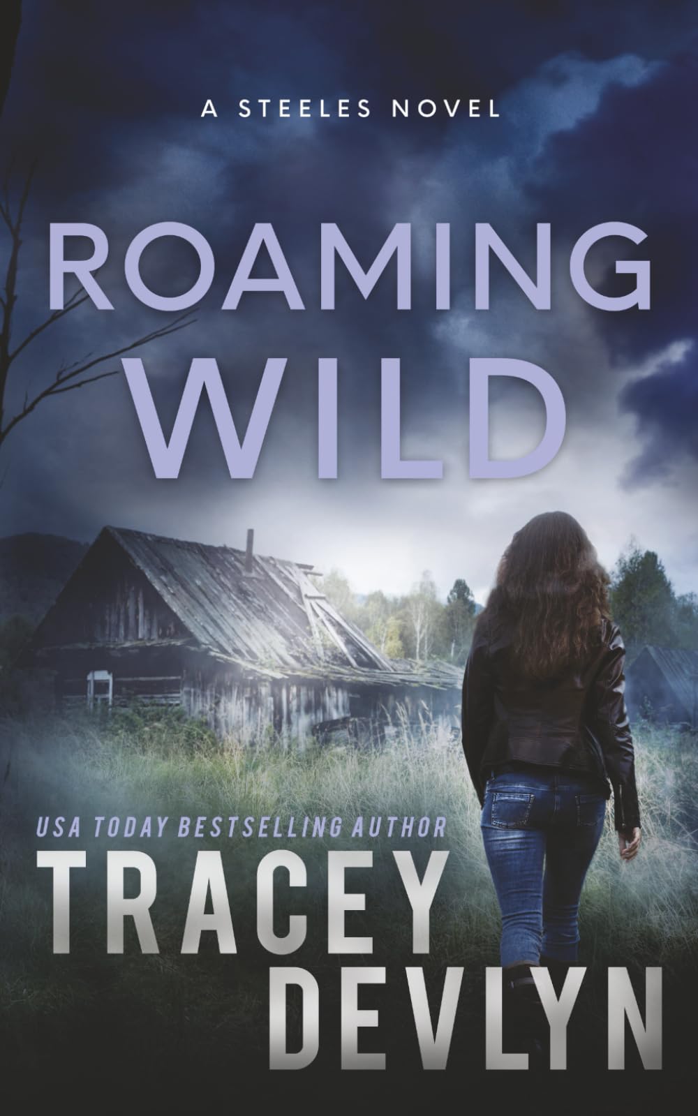 Roaming Wild: A Romantic Suspense Novel (Book 5) (Steele Ridge: The Steeles)