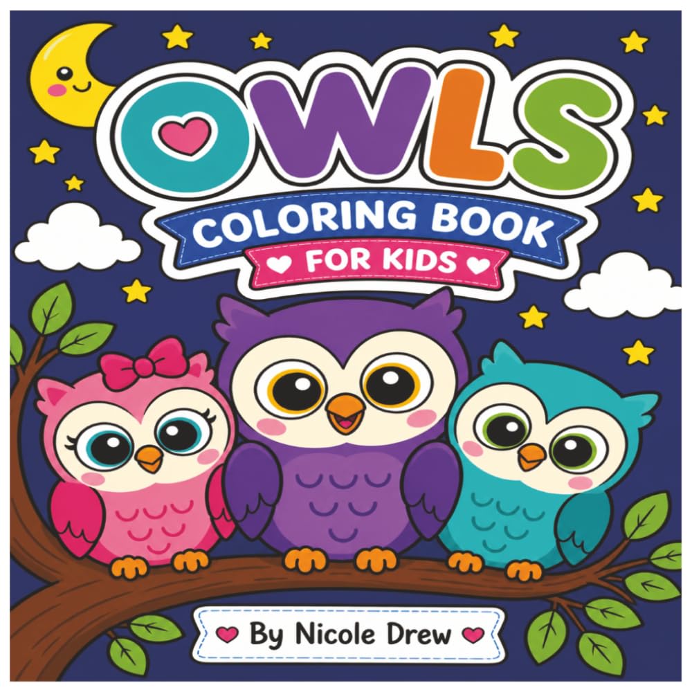 Owls Coloring Book: Have a Hootiful Day with this Fun Coloring Book!