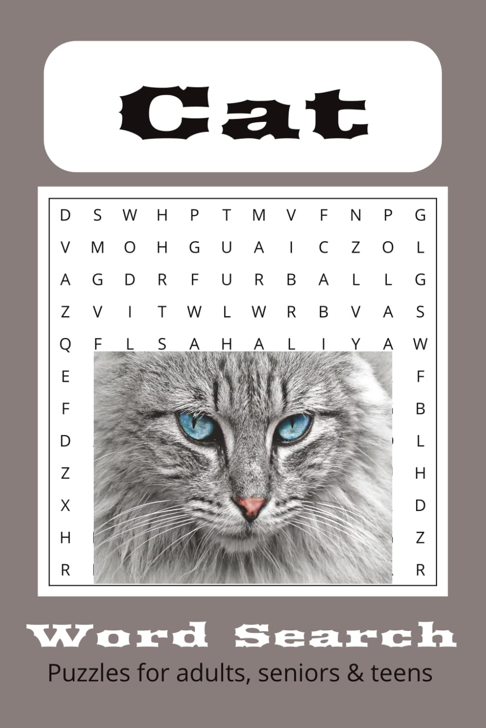 Cat Word Search Puzzle Book: 495 Unique Cat Word Searches with Easy Print about Cats, Kittens, Feline Friends, and More | 6x9 inches, 110 pages | 50+ ... Cat Lovers, Fun games, and Pure Feline Joy