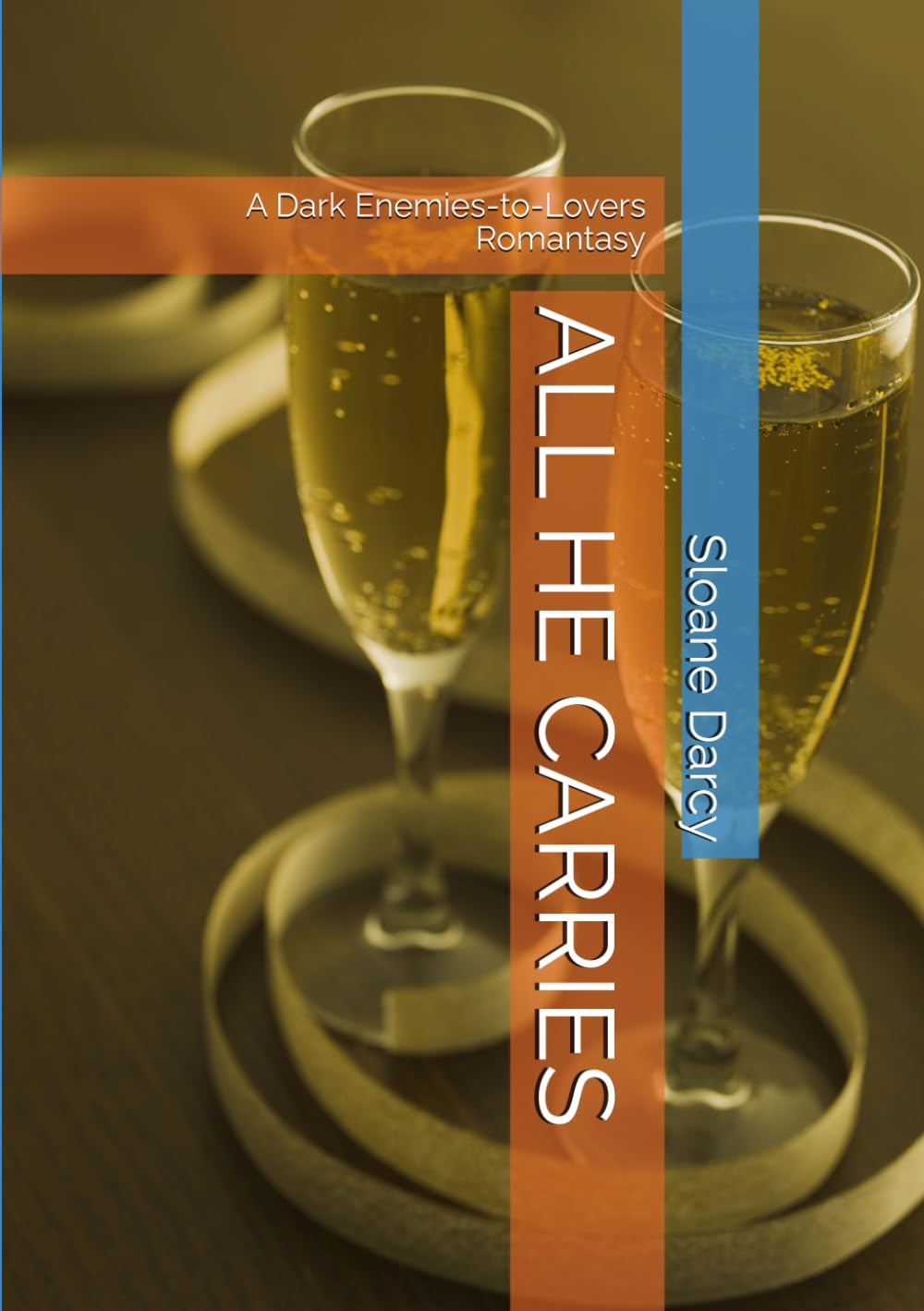 ALL HE CARRIES: A Dark Enemies-to-Lovers Romantasy (The Last Indemnity)