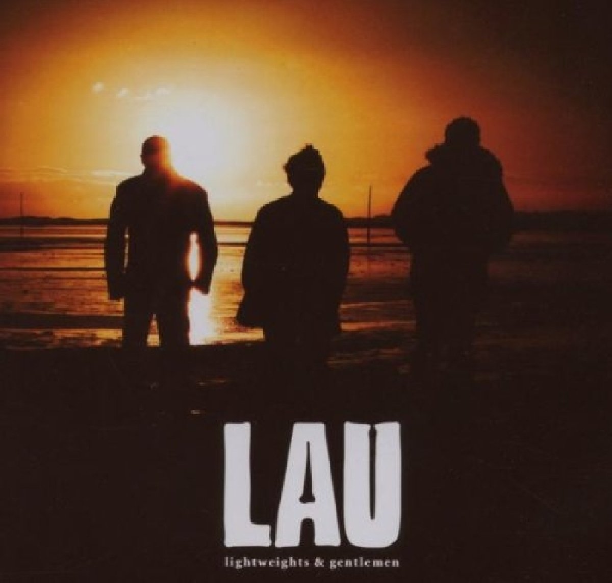 Lightweights & Gentlem [Audio CD] LAU and Lau