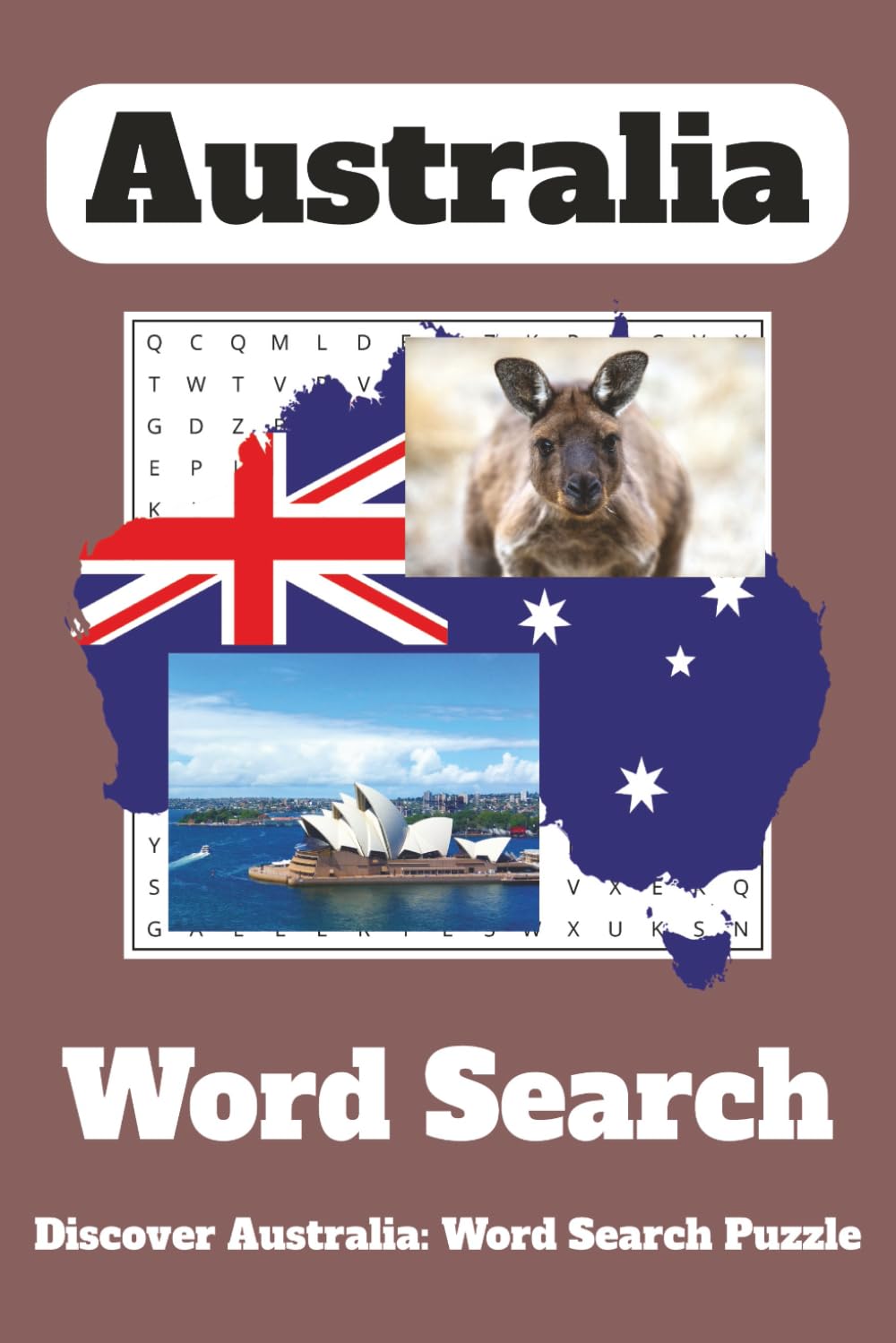 Australia Word Search: Fun Puzzles About the Land Down Under: Discover Aussie Cities, Wildlife, Landmarks & Culture Through Fun Word Puzzles