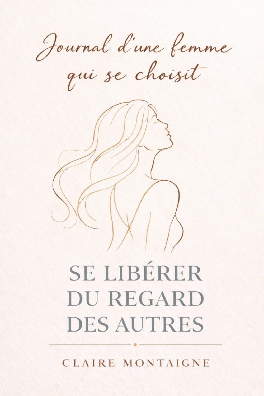 Se libérer du regard des autres: Quand tu as peur de ne pas être assez et que tu vis sous le jugement des autres