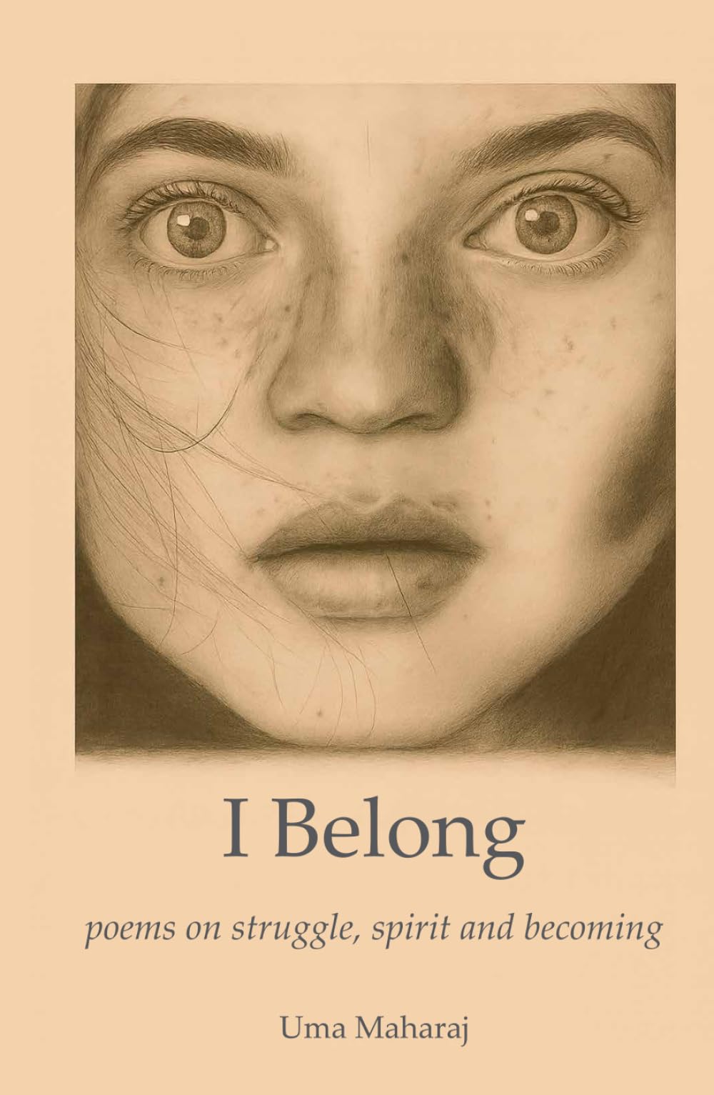I Belong: poems on struggle, spirit and becoming
