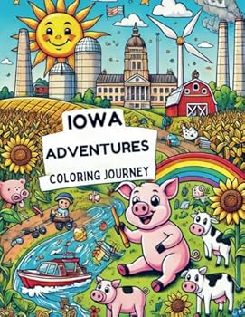 Paperback Iowa Adventures: A Coloring Adventure (US States Coloring Adventure) Book