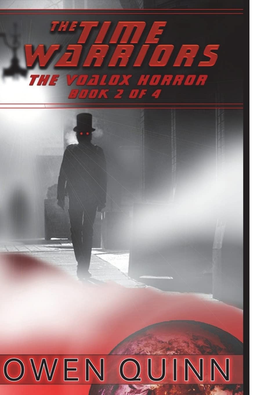 The Time Warriors The Voalox Horror: Volume 2 (The Time Warriors series)