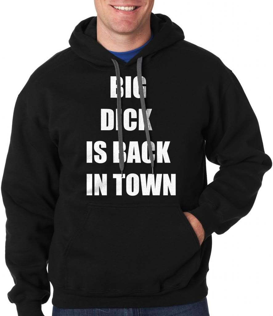Milky Way Tshirts Men's Big Dik is Back in Town Funny Hoodie Sweatshirt